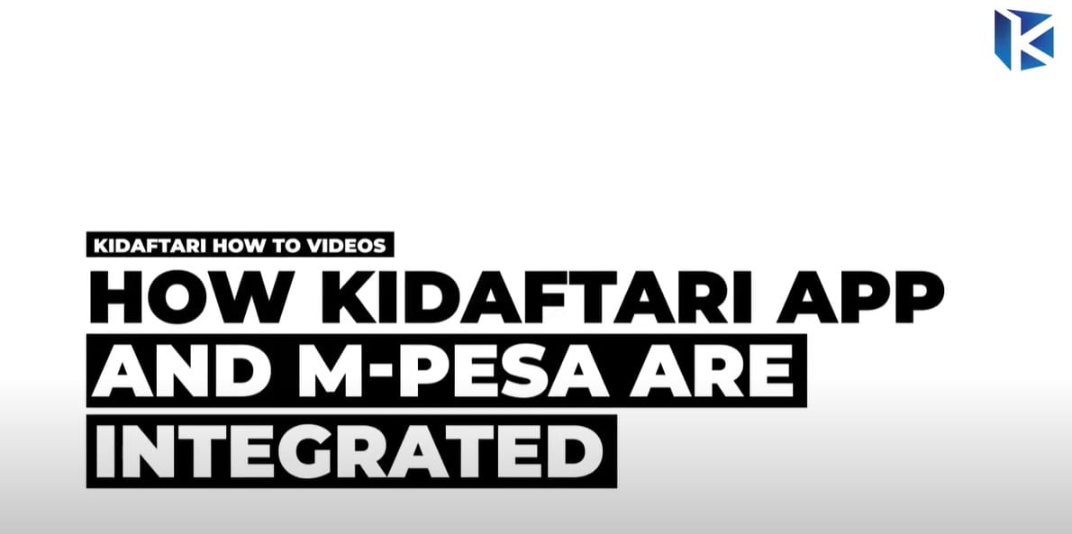 How Kidaftari App and M-Pesa are Integrated